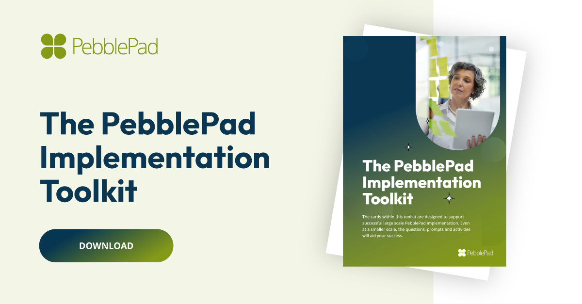 The PebblePad Implementation Toolkit PebblePad